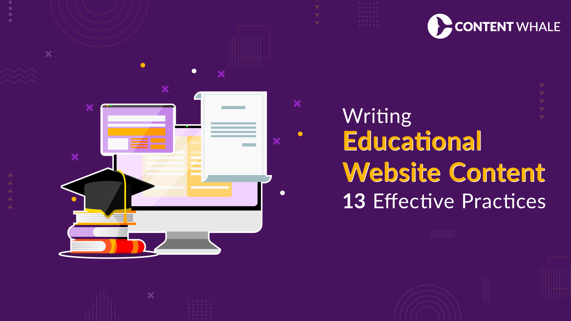 How to write the best educational website content? This image represents a blog which talks about the best practices of writing educational website content.