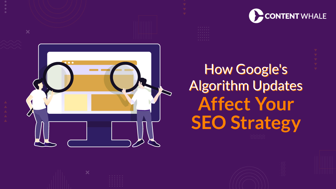 Google algorithm updates, SEO strategies, search engine rankings, algorithm changes, impact of Google's algorithm updates on SEO