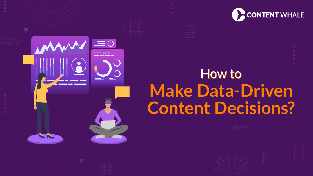 data driven content marketing, data driven content strategy, data analytics in content marketing, Data-Driven Content Decisions
