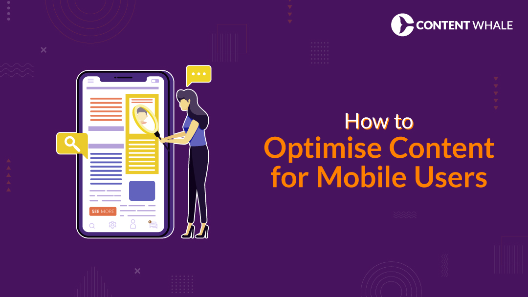 Optimize Content for Mobile Users, mobile content optimization, mobile SEO, mobile-friendly content, responsive design