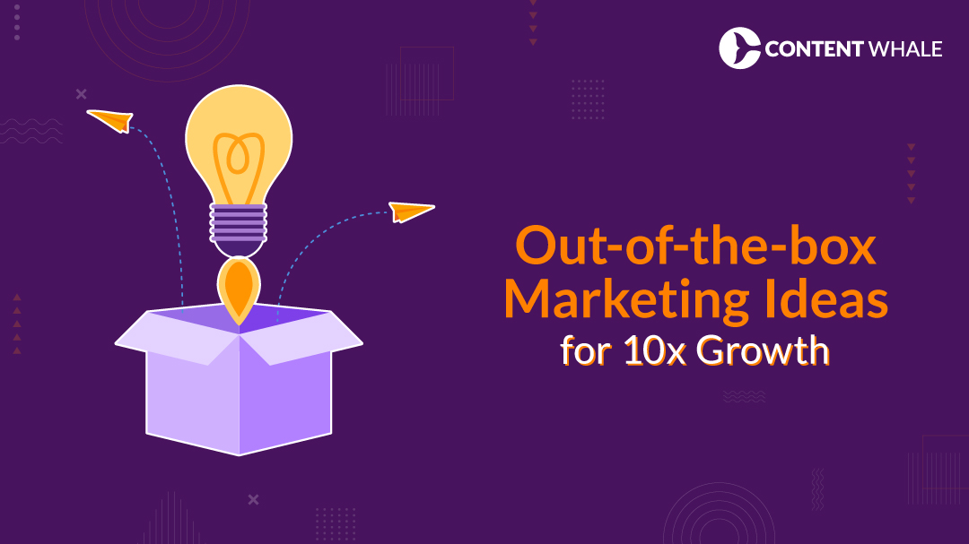 out-of-the-box marketing strategies