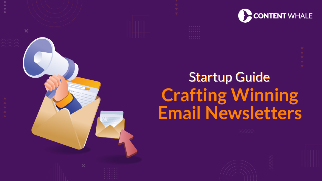 Crafting Winning Email Newsletters
