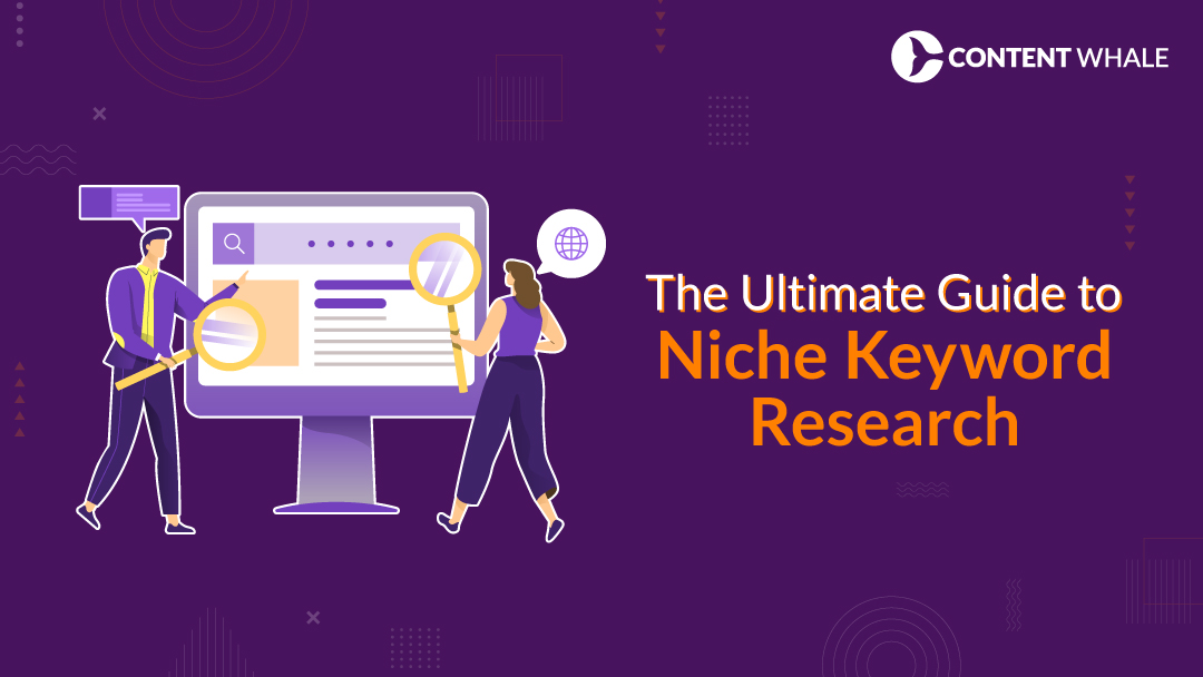 The Ultimate Guide to Niche Keyword Research