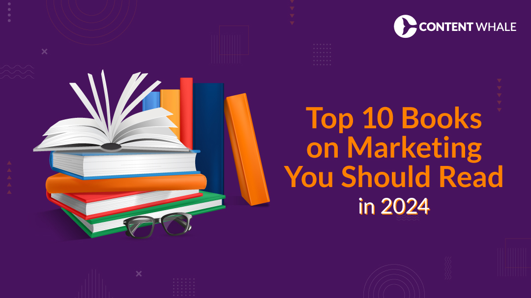 best books on marketing, books on marketing, books to learn marketing, top 10 books on marketing, books on marketing strategy, best marketing books of all time, best marketing books for beginners