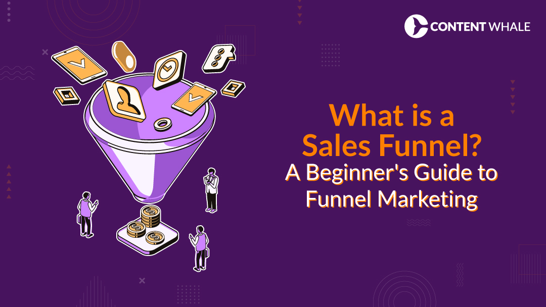 what is sales funnel, what is click funnel, what are funnels in marketing, what is funnel marketing, what is a click funnel and how does it work, what is funnel building, what is sales funnel in digital marketing, what are marketing funnels