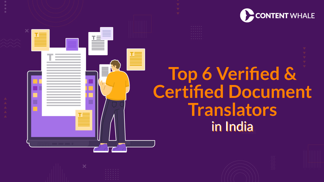 Top 6 Verified & Certified Document Translators in India