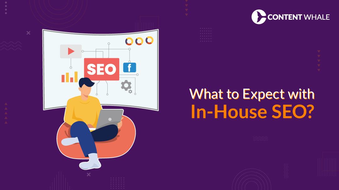 What to Expect with In-House SEO?