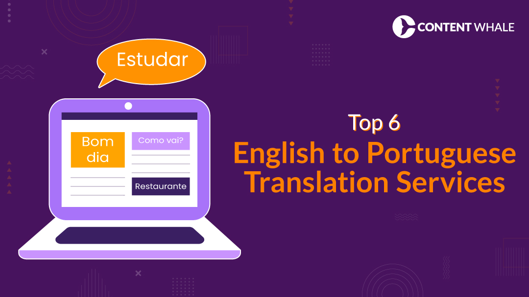 Top 6 English to Portuguese Translation Services