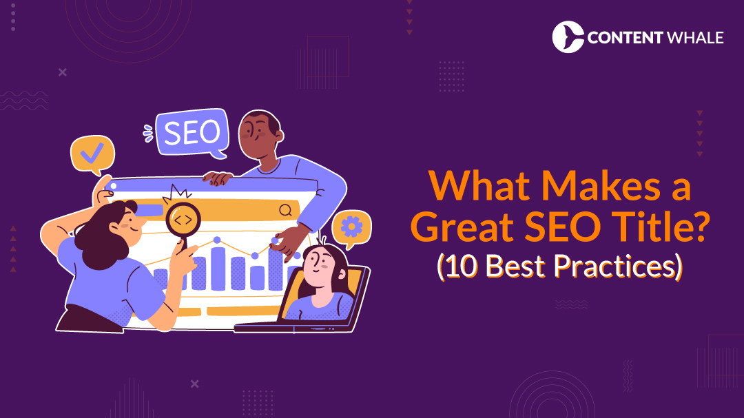 what makes a great seo title, seo title best practices, seo title optimization, title tag seo tips, meta title guidelines, seo title character limit, keyword-rich titles, compelling titles for SEO