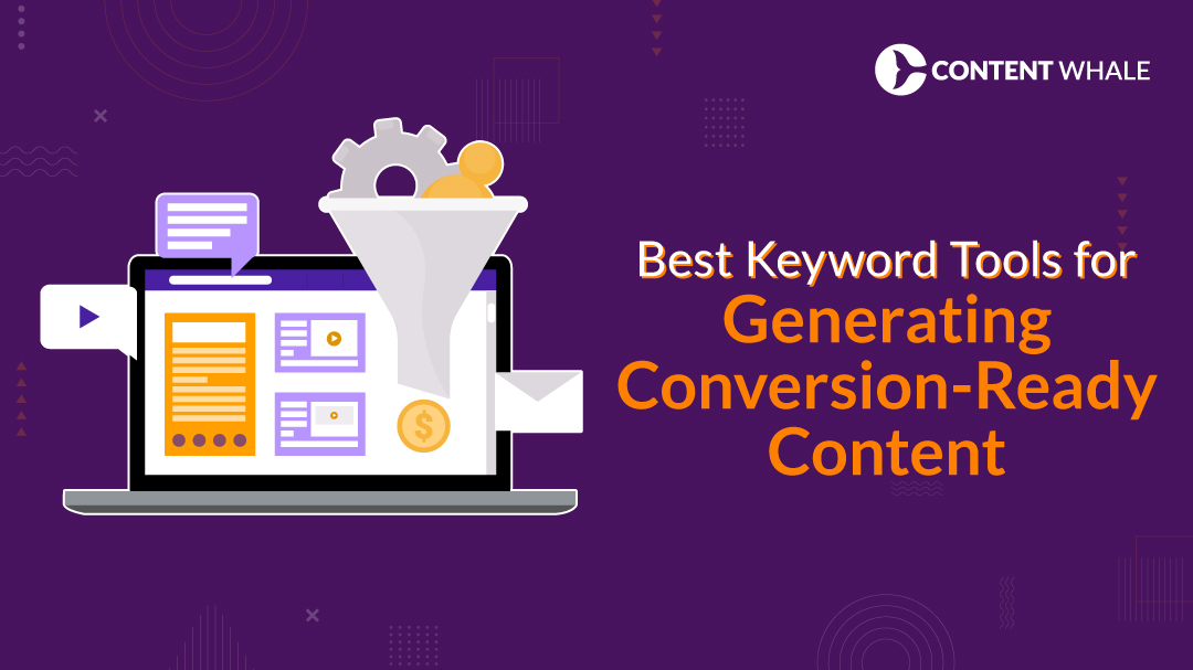 best keyword tools for generating conversion-ready content, keyword tools for conversions, seo tool comparison, conversion keywords research, long-tail keyword research, keyword optimization, high-converting keywords, keyword difficulty, search volume, keyword analysis tools, content marketing tools, buyer intent keywords, keyword planner, SERP analysis