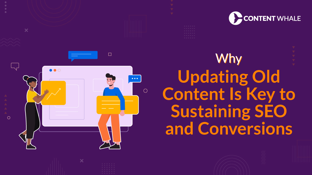 Updating Old Content for SEO - Updating Old Content Is Key to Sustaining SEO and Conversions, content refresh for SEO, improve SEO with content updates, boost traffic with content, content optimization strategies, content refresh, SEO reoptimization, content audit, Google ranking factors, search intent, backlink analysis, user engagement, meta descriptions, internal linking, bounce rate reduction, keyword optimization,