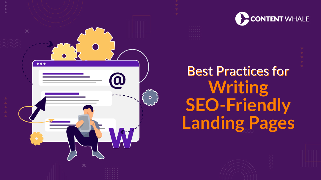 Best Practices for Writing SEO-Friendly Landing Pages