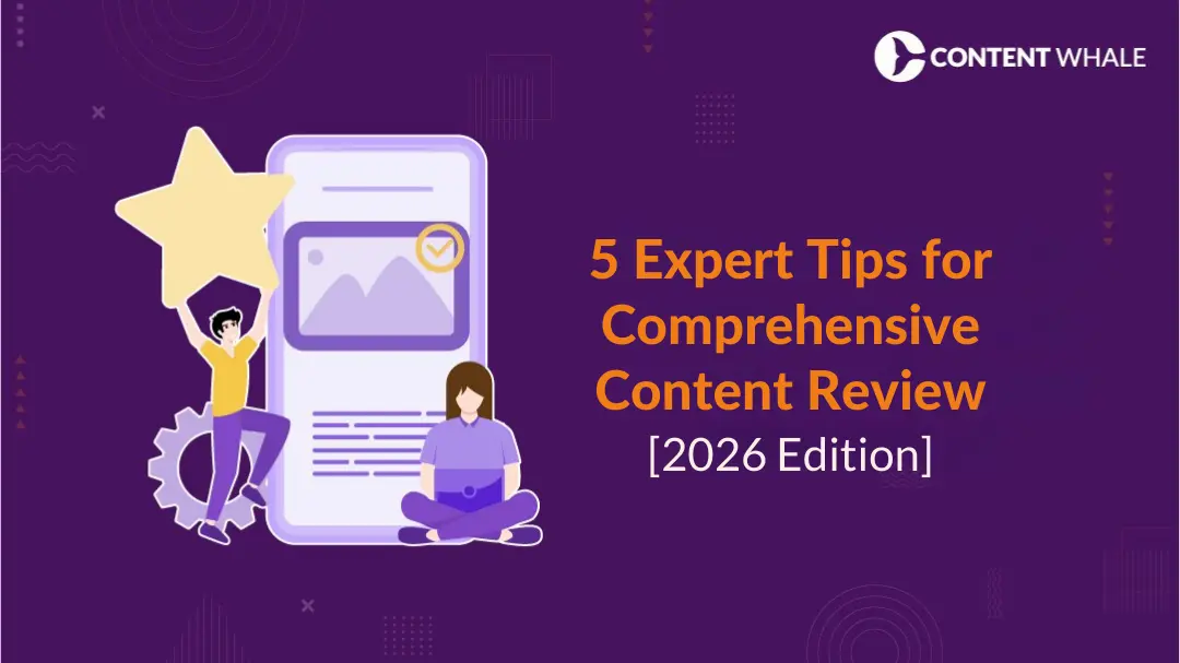 5 Expert Tips for Comprehensive Content Review [2026 Edition]