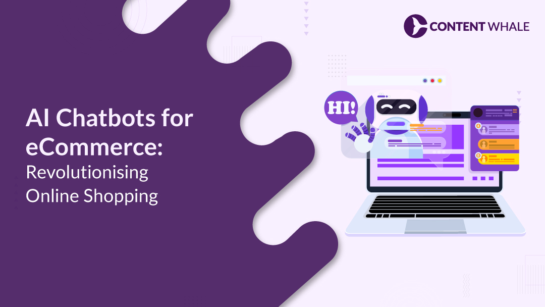 AI Chatbots for eCommerce: Revolutionising Online Shopping