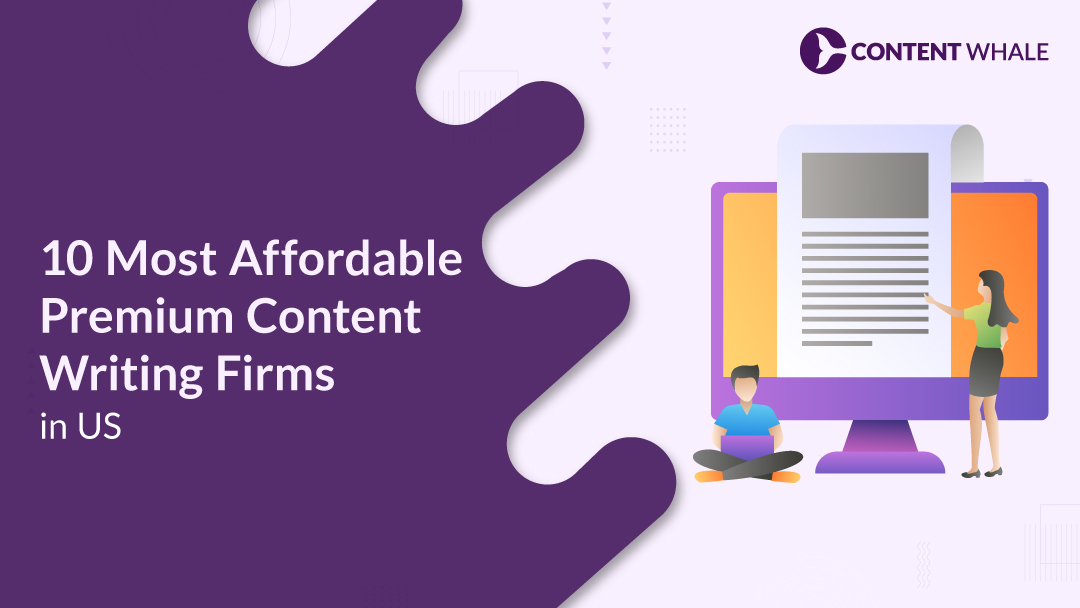 10 Most Affordable Premium Content Writing Firms in US