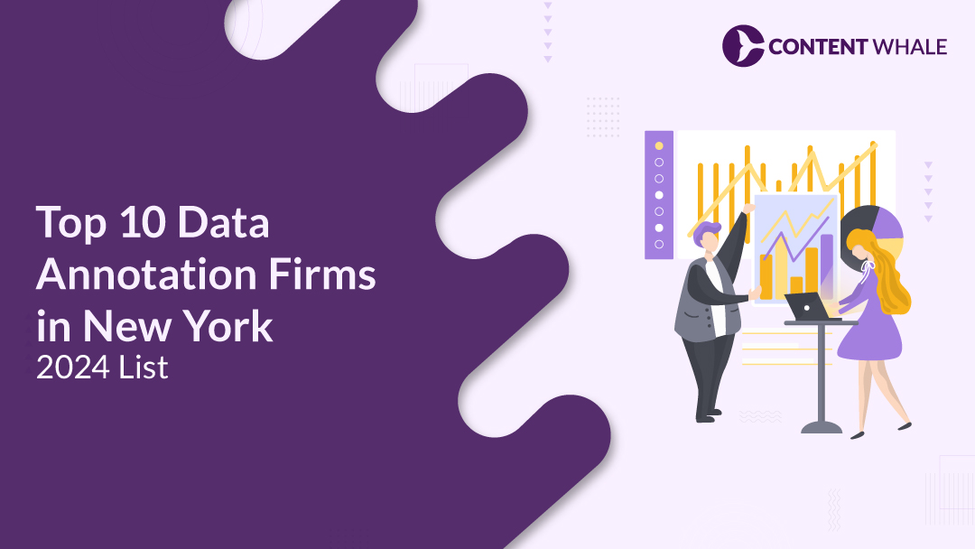 Top 10 Data Annotation Firms in New York – 2024 List