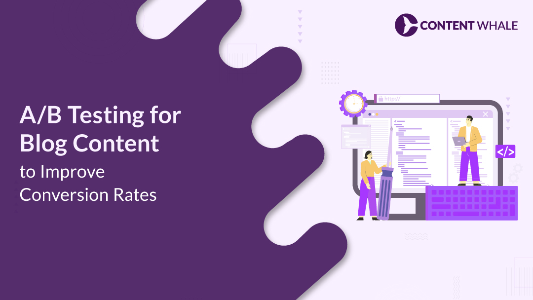 A/B Testing for Blog Content to Improve Conversion Rates