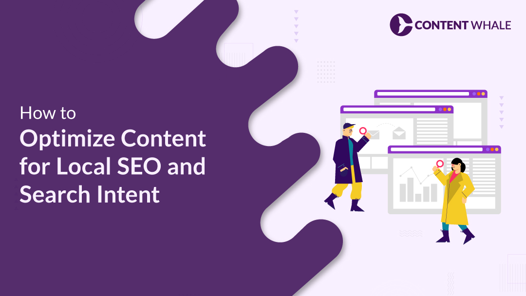 optimizing content for local search intent, local seo content, geo-targeted seo, local search strategies, local keywords, location-based seo, Google My Business optimization, NAP consistency, local citations, map pack, mobile SEO, local rankings, search intent optimization, localized content