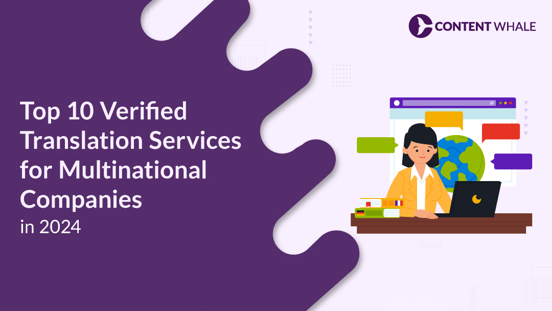 Top 10 Verified Translation Services for Multinational Companies in 2024