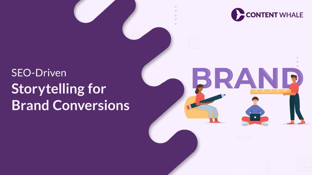 SEO-Driven Storytelling for Brand Conversions and user engagement, brand conversions, storytelling in marketing, content marketing strategy, narrative in branding, emotional marketing, seo strategies