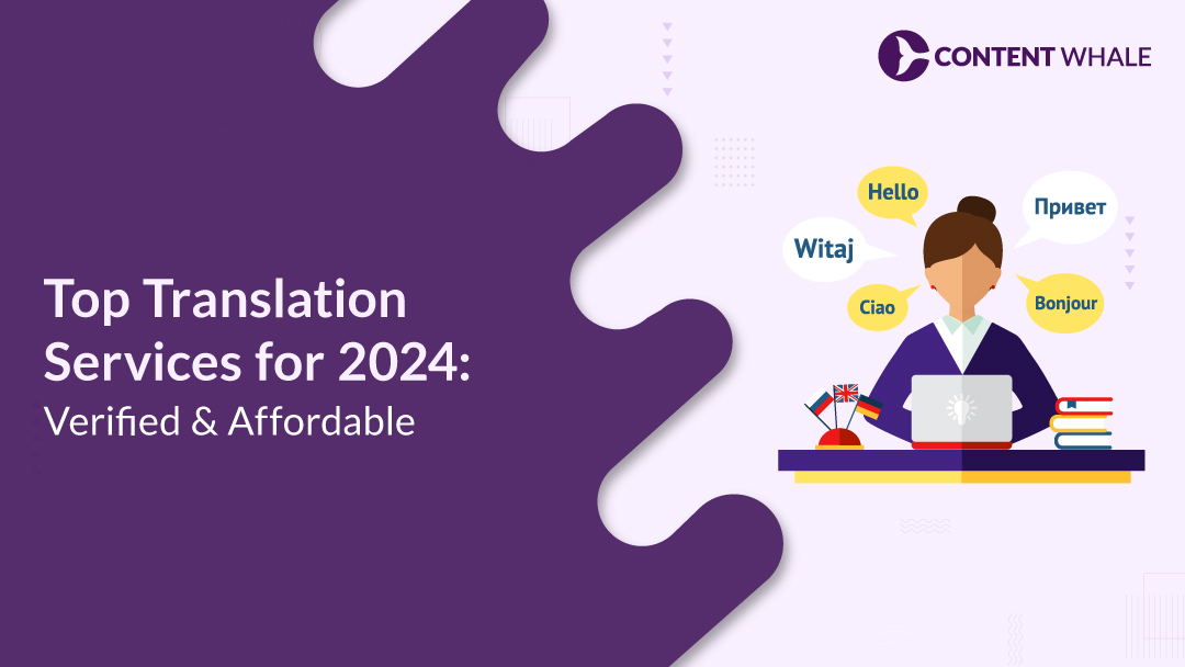 Top Translation Services for 2024: Verified & Affordable